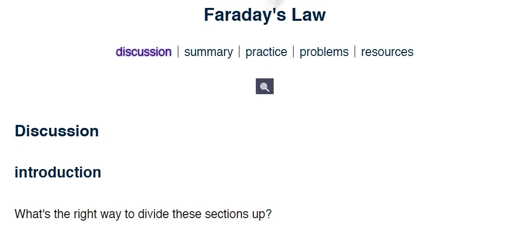 Página da Web com o título “Faraday’s Law”. Abaixo, o subtítulo “Discussion”, um subsubtítulo “introduction” e o texto “What’s the right way to divide these sections up?”